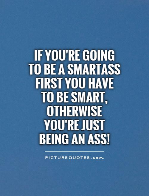 BEING SMART QUOTES image quotes at