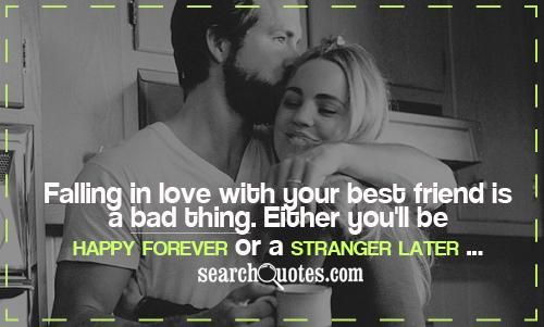 CUTE QUOTES ABOUT FALLING IN LOVE WITH YOUR BEST FRIEND image quotes ...