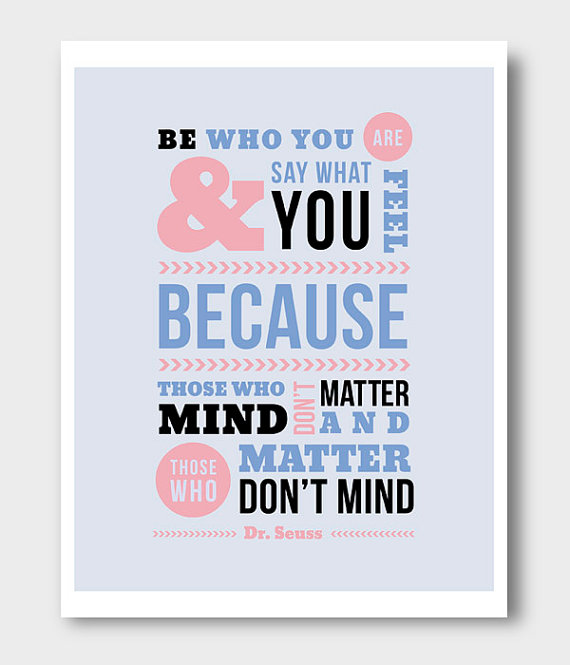 Be Who You Are Dr Seuss Quote