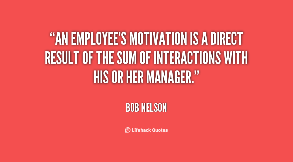 Employee Motivation Quotes Extraordinary Employee Motivation Quotes Amazing Employees Quotes Inspirational Employee Motivation Quotes Delectable Employee Motivation Quotes Amazing Employees Quotes Inspirational