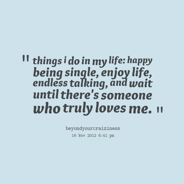 Funny sayings single life