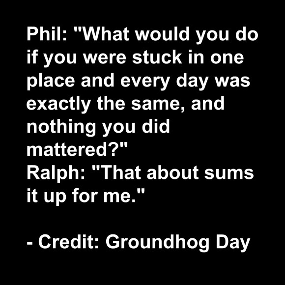 groundhog day quote god groundhog day quotes image quotes at relatably groundhog day quote god groundhog day quotes image quotes at relatably