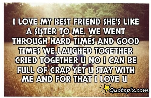 LOVE MY BEST FRIEND QUOTES AND SAYINGS image quotes at relatably.com
