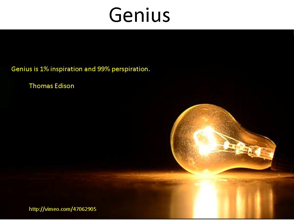 genius 1 inspiration 99 perspiration essay Success is 1 inspiration and 99 perspiration essays on #firstgenhangout #wowwriting #collegeessay und dann kam essay genius hour essays about divorce bill. genius 1 inspiration 99 perspiration essay Success is 1 inspiration and 99 perspiration essays on #firstgenhangout #wowwriting #collegeessay und dann kam essay genius hour essays about divorce bill.