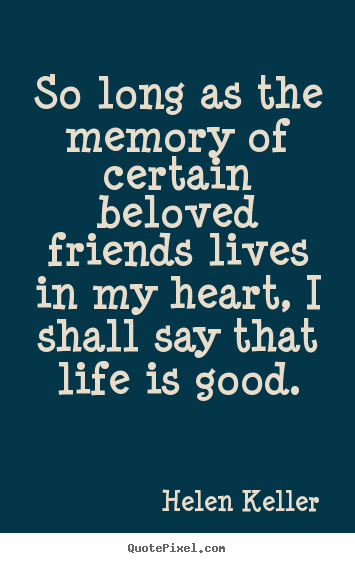 Inspirational Quotes About Friendships Adorable Inspirational Quotes About Friendship And Memories Inspirational Inspirational Quotes About Friendships Gorgeous Inspirational Quotes About Friendship And Memories Inspirational