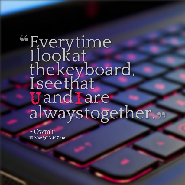 KEYBOARD QUOTES U AND I image quotes at