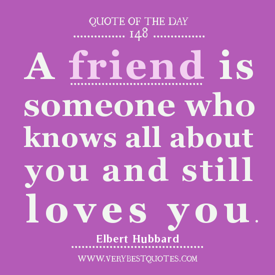 Friendship Quote Of The Day: A friend is someone - Inspirational ...