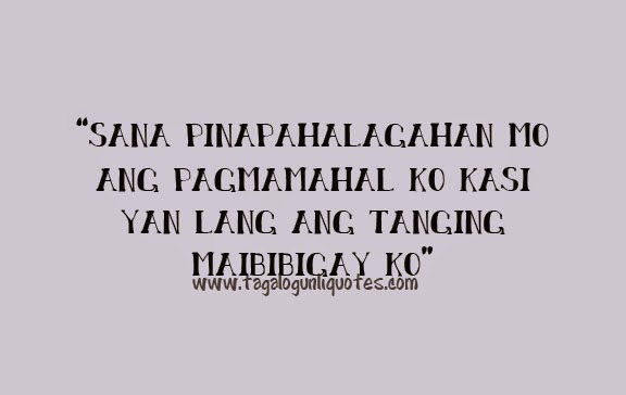LOVE QUOTES TAGALOG FOR HIM SAD image quotes at relatably.com
