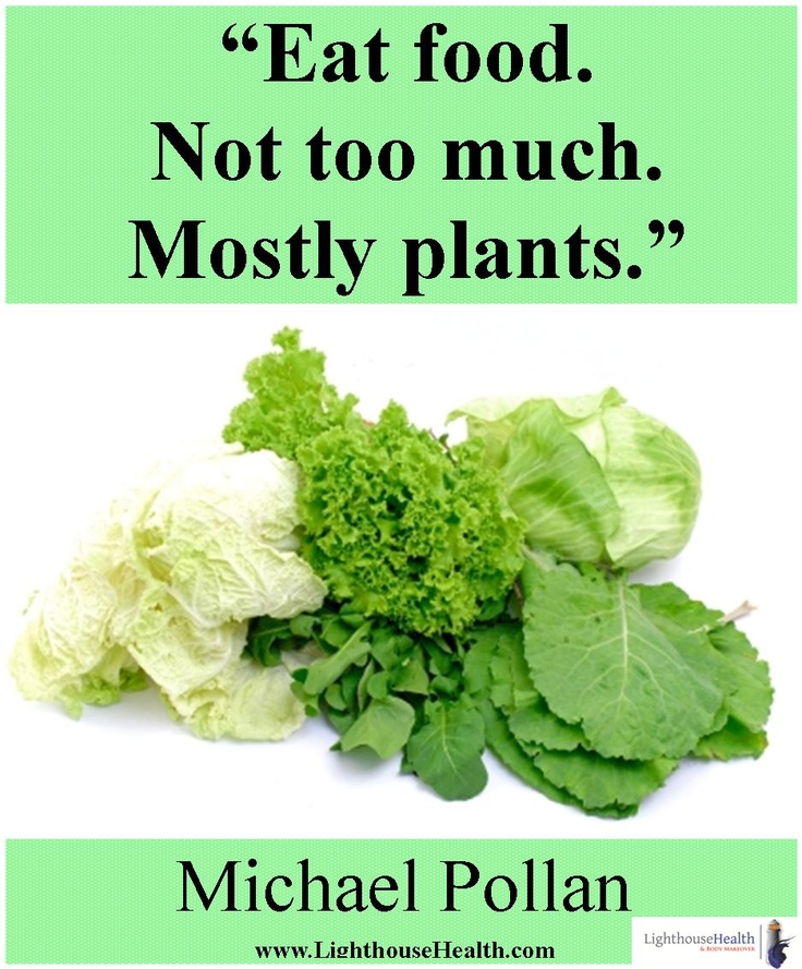 Michael Pollan Eat Food Mostly Plants Quote Michael Pollan Eat Food Mostly Plants Quote