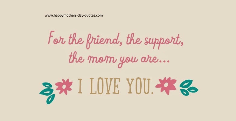 Love My MOM Quotes From Daughter For Mothers Day 2015 Happy ...