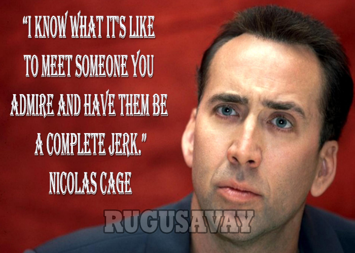 NICOLAS CAGE QUOTES image quotes at