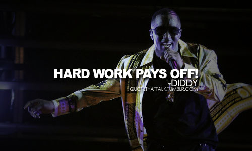 Diddy Quotes And Sayings. QuotesGram via Relatably.com