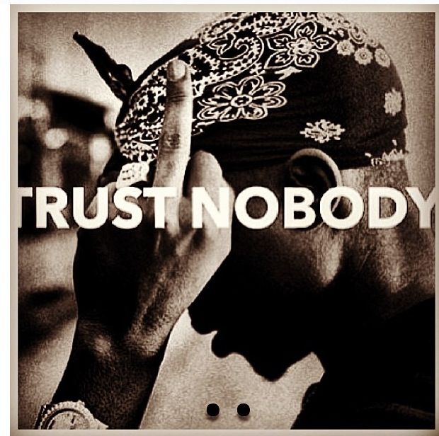 Pictures Of Trust Nobody Tumblr Quotes Kidskunst Gorgeous Gangster Quote Tumblr Pictures Of Trust Nobody Tumblr Quotes Kidskunst Gorgeous Gangster Quote Tumblr