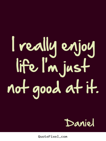 VERY GOOD QUOTES ABOUT LIFE AND LOVE Image Quotes At Relatably Beauteous A Very Good Quote About Life VERY GOOD QUOTES ABOUT LIFE AND LOVE Image Quotes At Relatably Beauteous A Very Good Quote About Life