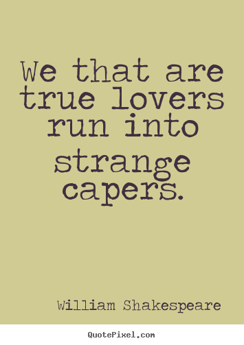 Love Quotes From Shakespeare Best Shakespeare Love Quotes Love Quotes From Shakespeare Best Shakespeare Love Quotes