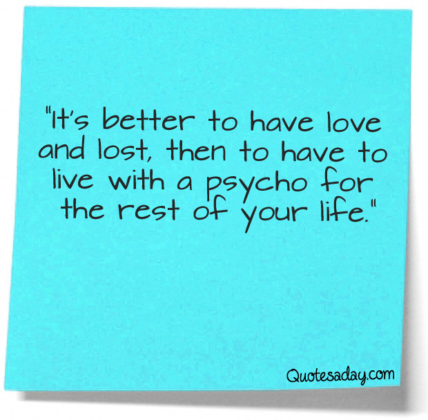 Quotes A Day Its Better To Have Love And Lost... - Quotes A Day via ...