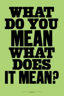 what-do-you-mean-what-does-it-mean-quotes-from-Relatably-dot-com.jpg