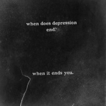 when-does-depression-end-when-it-ends-you-quotes-from-Relatably-dot-com.jpg